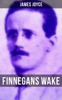 James Joyce: FINNEGANS WAKE 