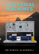 Dr. Hidaia Mahmood Alassouli: Electrical Machines 