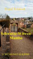 Birgid Windisch: Schwarze-Witwen-Mambo 