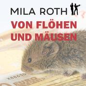 Von Flöhen und Mäusen - Fall 2 für Markus Neumann und Janna Berg