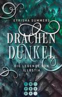 Eyrisha Summers: Drachendunkel. Die Legende von Illestia ★★★★