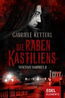 Gabriele Ketterl: Die Raben Kastiliens ★★★★★