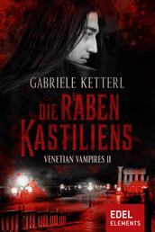 Die Raben Kastiliens - Venetian Vampires II