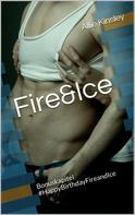 Allie Kinsley: Fire&Ice - #HappyBirthdayFireandIce ★★★★