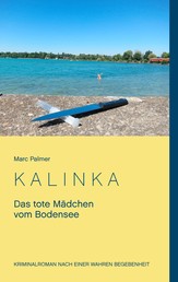 Kalinka - Das tote Mädchen vom Bodensee