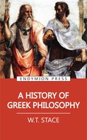 W. T. Stace: A History of Greek Philosophy 