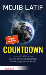 Countdown - Unsere Zeit läuft ab – was wir der Klimakatastrophe noch entgegensetzen können