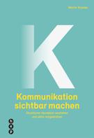 Martin Krämer: Kommunikation sichtbar machen (E-Book) 