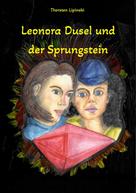 Thorsten Lipinski: Leonora Dusel und der Sprungstein 