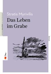 Das Leben im Grabe - Edition Romiosini/Belletristik