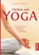 Christiane Wolff: Heilen mit Yoga ★★★★★