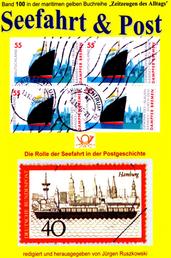 Seefahrt und Post - Geschichte der Reichspostdampfer - Schiffe auf Briefmarken - Band 100 der maritimen gelben Buchreihe bei Jürgen Ruszkowski
