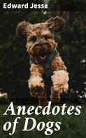 Edward Jesse: Anecdotes of Dogs 