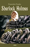 Franziska Franke: Sherlock Holmes und die schwarze Kobra ★★★
