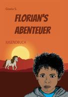 Gisela S.: Florian's Abenteuer 