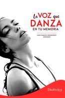 Juan Ramón Hernández: La voz que danza en tu memoria 