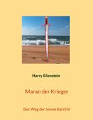 Harry Eilenstein: Maran der Krieger 
