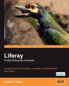 Jonas X. Yuan: Liferay Portal Enterprise Intranets 