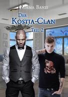 Norma Banzi: Der Kostja-Clan - Teil 2 ★★★★★