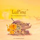 Susanne Beck: LuPing 