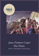 James Fenimore Cooper: Die Prärie (Die Steppe) ★★★★★