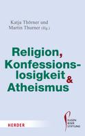 Martin Thurner: Religion, Konfessionslosigkeit und Atheismus 