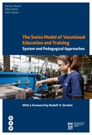 Markus Mäurer: The Swiss Model of Vocational Education and Training 