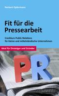 Norbert Opfermann: Fit für die Pressearbeit 