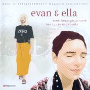 Evan & Ella - Eine Liebesgeschichte des 21. Jahrhunderts