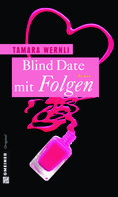 Tamara Wernli: Blind Date mit Folgen ★★★