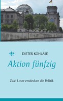 Dieter Kohlase: Aktion fünfzig 