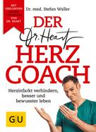 Dr. med. Stefan Waller: Der Dr. Heart Herzcoach ★★★★