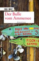 Ina May: Der Bulle vom Ammersee ★★
