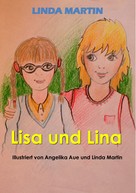 Linda Martin: Lisa und Lina 
