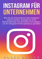 Roger Basler: Instagram für Unternehmen ★★★
