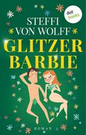Steffi von Wolff: Glitzerbarbie ★★★★