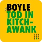 T.C. Boyle: Tod in Kitchawank ★★★★