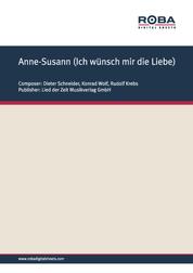 Anne-Susann (Ich wünsch mir die Liebe) - Notenausgabe, Medium-Foxtrot