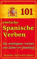 Beneke Sprachtrainer: 101 einfache Spanische Verben 