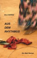 Ulli Sanou Sanou: Aus dem Rhythmus 