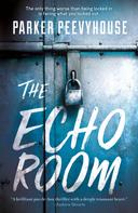 Parker Peevyhouse: The Echo Room ★★★★