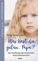 Toni Maguire: Was hast du getan, Papa? ★★★★★