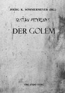 Gustav Meyrink: Gustav Meyrinks Der Golem 
