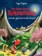 Ingo Siegner: Der kleine Drache Kokosnuss und der geheimnisvolle Tempel ★★★★★