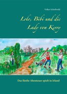 Volker Schoßwald: Lolo, Bibi und die Lady von Kerry 