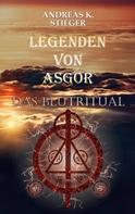 Andreas K. Stieger: Legenden von Asgor 