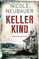 Nicole Neubauer: Kellerkind ★★★★