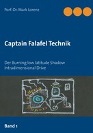Mark Lorenz: Captain Falafel Technik 