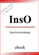: InsO - Insolvenzordnung - E-Book - Aktueller Stand: 1. März 2014 ★★★★★