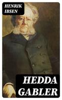 Henrik Ibsen: Hedda Gabler 